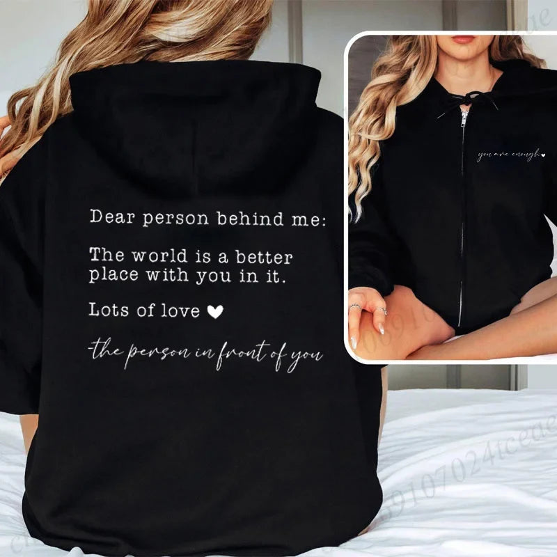 Hoodtröja med tryck och dragkedja, "Dear person behind me", "you are enough"