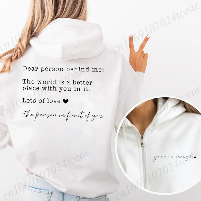 Hoodtröja med tryck och dragkedja, "Dear person behind me", "you are enough"